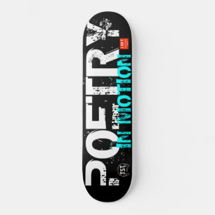 POETRY  IN MOTION Skateboard