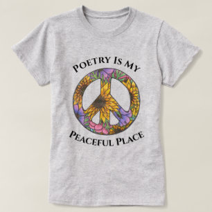 Poetry Is My Peaceful Place Floral T Shirt