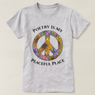 Poetry Is My Peaceful Place Floral T Shirt