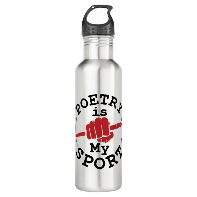 Poetry Is My Sport Poet Poem Writer 710 Ml Water Bottle (Front)