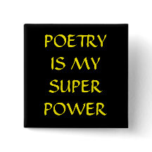 Poetry Is My Super Power Button