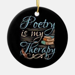 Poetry Is My Therapy Cute Poet Poem Writer Ceramic Tree Decoration