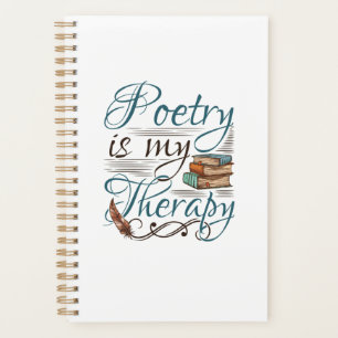 Poetry Is My Therapy Poet Poem Writer Planner