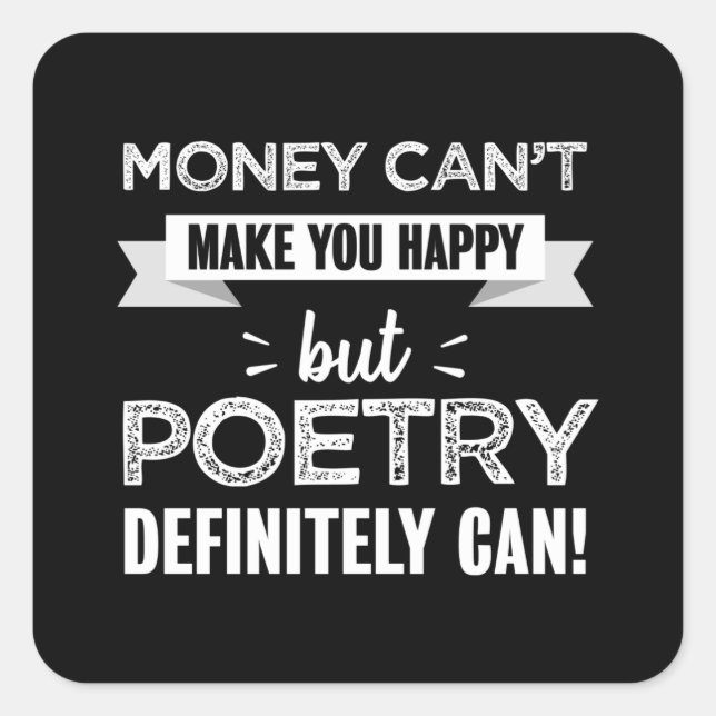 Poetry makes you happy Funny Gift Square Sticker (Front)