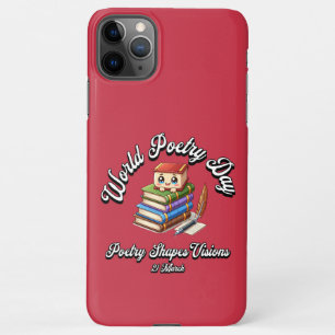 Poetry Shapes Visions. World Poetry Day iPhone 11Pro Max Case