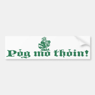 Pog Mo Thoin Bumper Sticker
