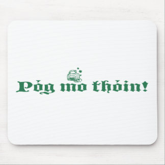 Pog Mo Thoin Mouse Mat