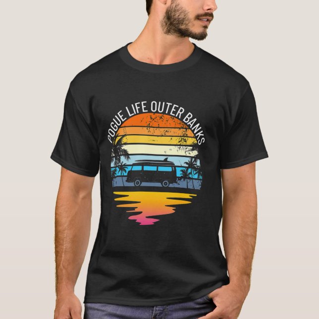 Pogue Life Outer Banks North Carolina Vacation Out T-Shirt (Front)