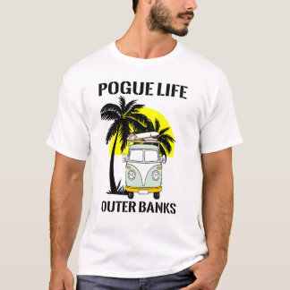 POGUE LIFE OUTER BANKS T-Shirt