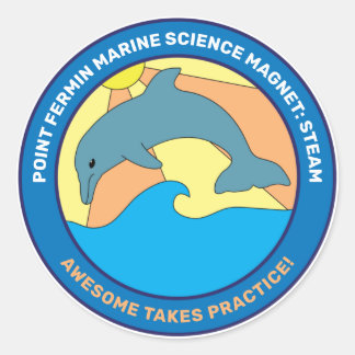 Point Fermin Elementary School Motto Dolphin Classic Round Sticker