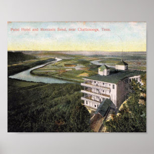 Point Hotel, Moccasin Bend, Chattanooga TN Poster