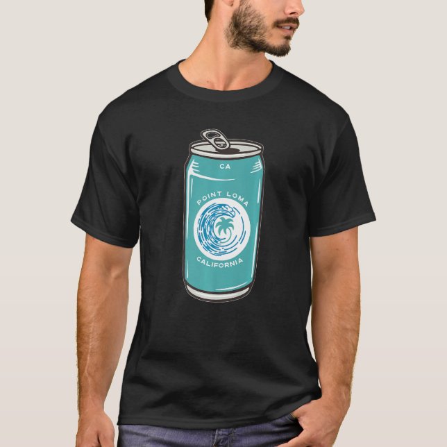 Point Loma California Ca Beer Soda Pop Drinking So T-Shirt (Front)