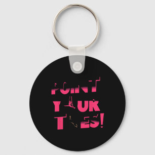 Point Your Toes Aerial Yoga Gymnast Aerialist Acro Key Ring