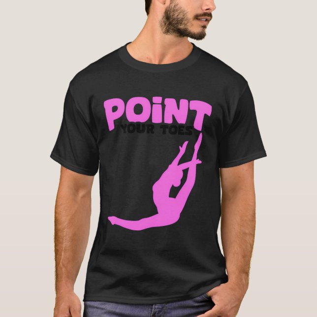 Point Your Toes Ballet Gymnastics Coach Gymnast Ba T-Shirt (Front)