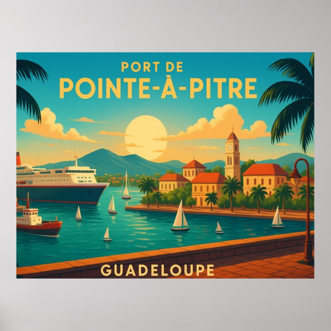 Pointe-a-Pitre Guadeloupe Poster (Front)