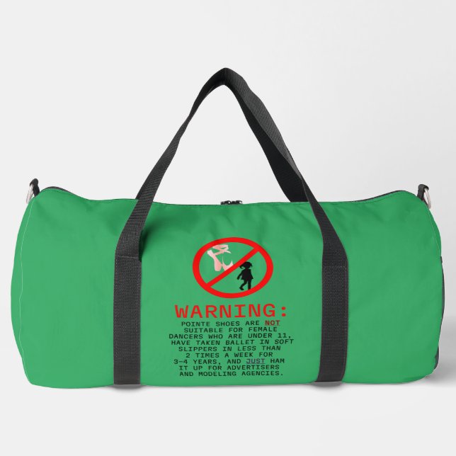 Pointe Shoes Warning Sea Green Duffle Bag (Front)