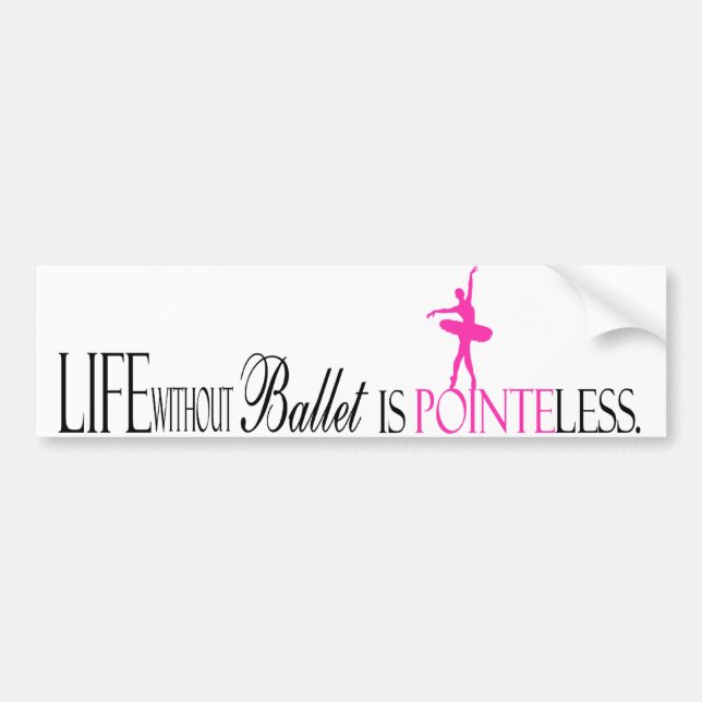 Pointeless Ballet Bumper Sticker (Front)