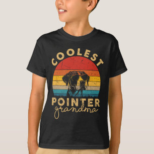 Pointer Coolest Grandma Gifts For Women Pointer Do T-Shirt