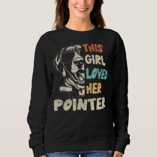 Pointer Girl Cool Vintage Retro For Dog Mum Sweatshirt