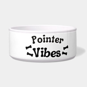 Pointer Vibes Ceramic Dog Bowl 
