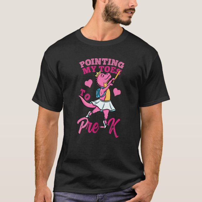 Pointing My Toes To Pre K Back To School Girls   T-Shirt (Front)