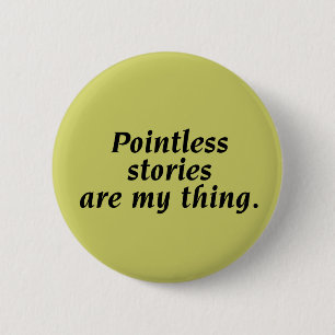 Pointless Stories Button