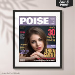 Poise Magazine Cover Template 30th Birthday Gift Poster<br><div class="desc">For all the women who stay young at heart, this Personalised Poise Magazine 30th Birthday Poster is a glamourous and playful way to celebrate a milestone! Inspired by iconic movie magazine covers, this custom poster transforms the birthday star into a true cover model, capturing her unique sparkle and style. Perfect...</div>