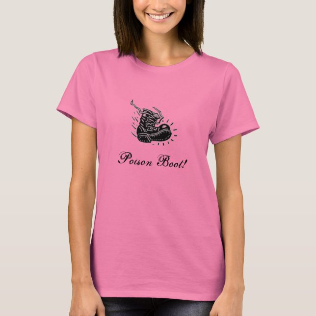 Poison Boot! T-Shirt (Front)