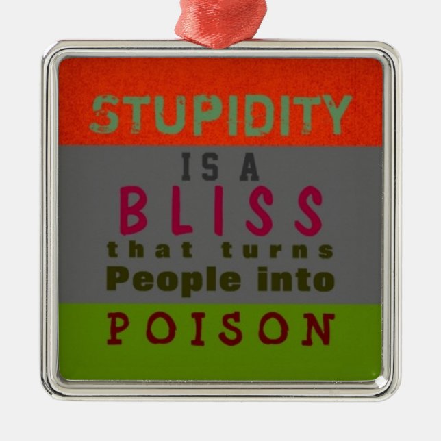 POISON STUPIDITY ~ Ornament (Front)