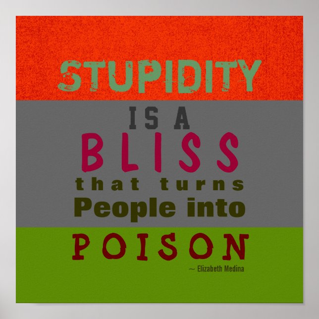 POISON STUPIDITY ~ Poster / Print (Front)