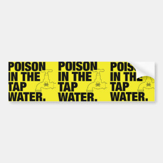 poison tap water bumper sticker