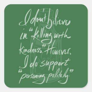 Poisoning Politely Square Sticker