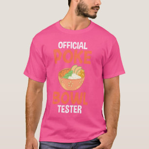 Poke Bowl Hawaiian Food Fish Recipe T-Shirt