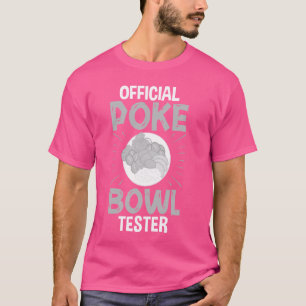 Poke Bowl Hawaiian Food Fish Recipe T-Shirt