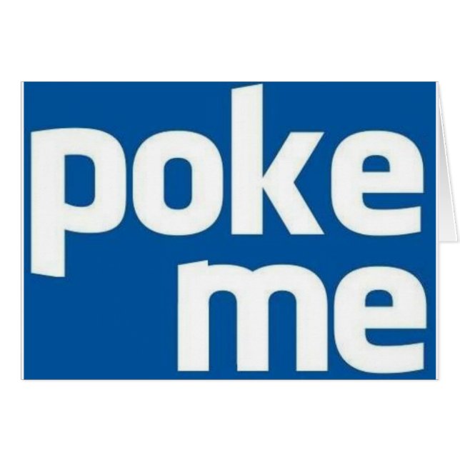 Poke Me (Front Horizontal)