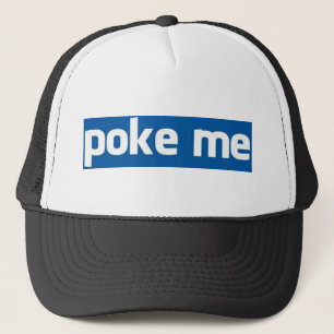 Poke Me Trucker Hat