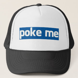 Poke Me Trucker Hat