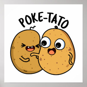 Poke-tato Funny Potato Pun  Poster