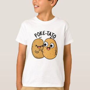 Poke-tato Funny Potato Pun  T-Shirt