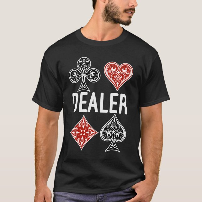 Poker Card Game Dealer Casino Lover T-Shirt (Front)