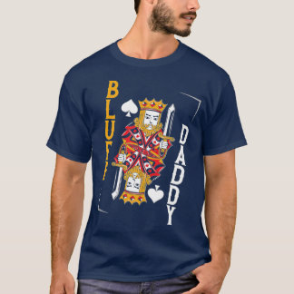 Poker Cards Dad Father Vintage King Bluff Daddy T-Shirt