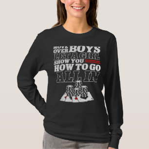 Poker Cards Girl Vintage Move Over Boys Let A Girl T-Shirt