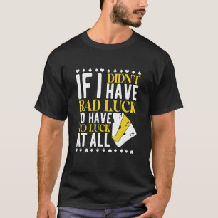 Poker Casino Poker Player Gambling Roulette Playin T-Shirt