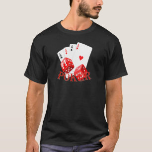 Poker Dice Ace Playing Card By Mortal Designs T-Shirt