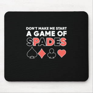 Poker Do Not Make Me Start A Game Mouse Mat