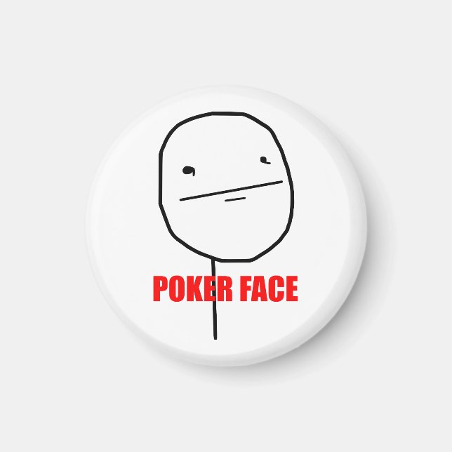 Poker Face Meme Magnet (Front)