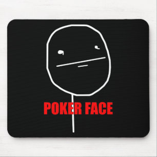 Poker Face Meme Mouse Mat
