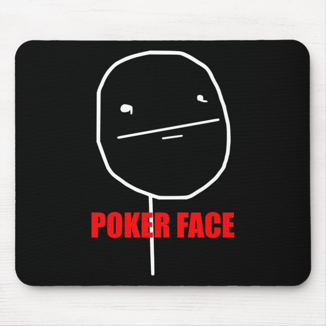 Poker Face Meme Mouse Mat (Front)