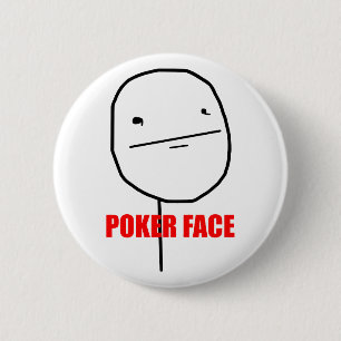 Poker Face - Pinback Button