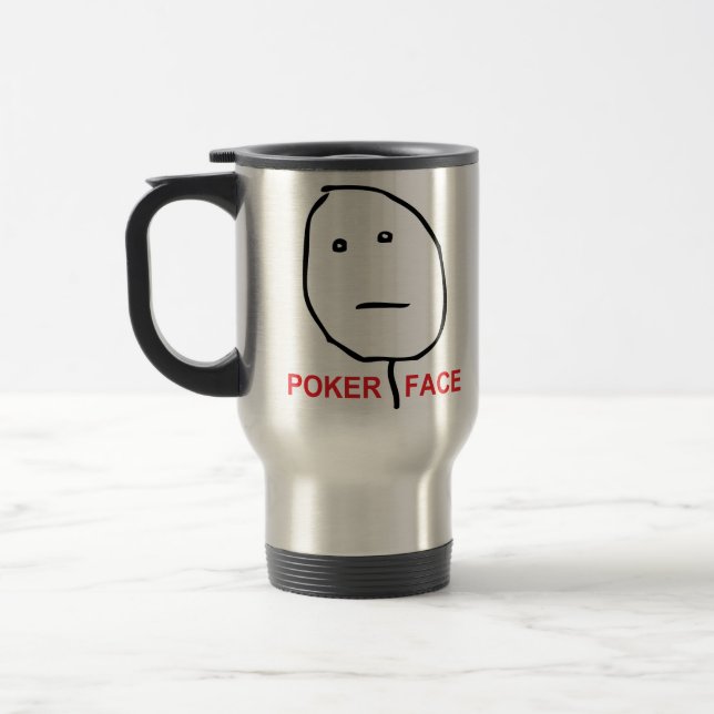 Poker Face (text) Travel Mug (Left)